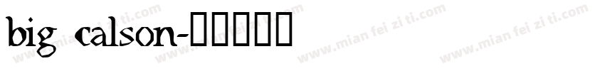 big calson字体转换